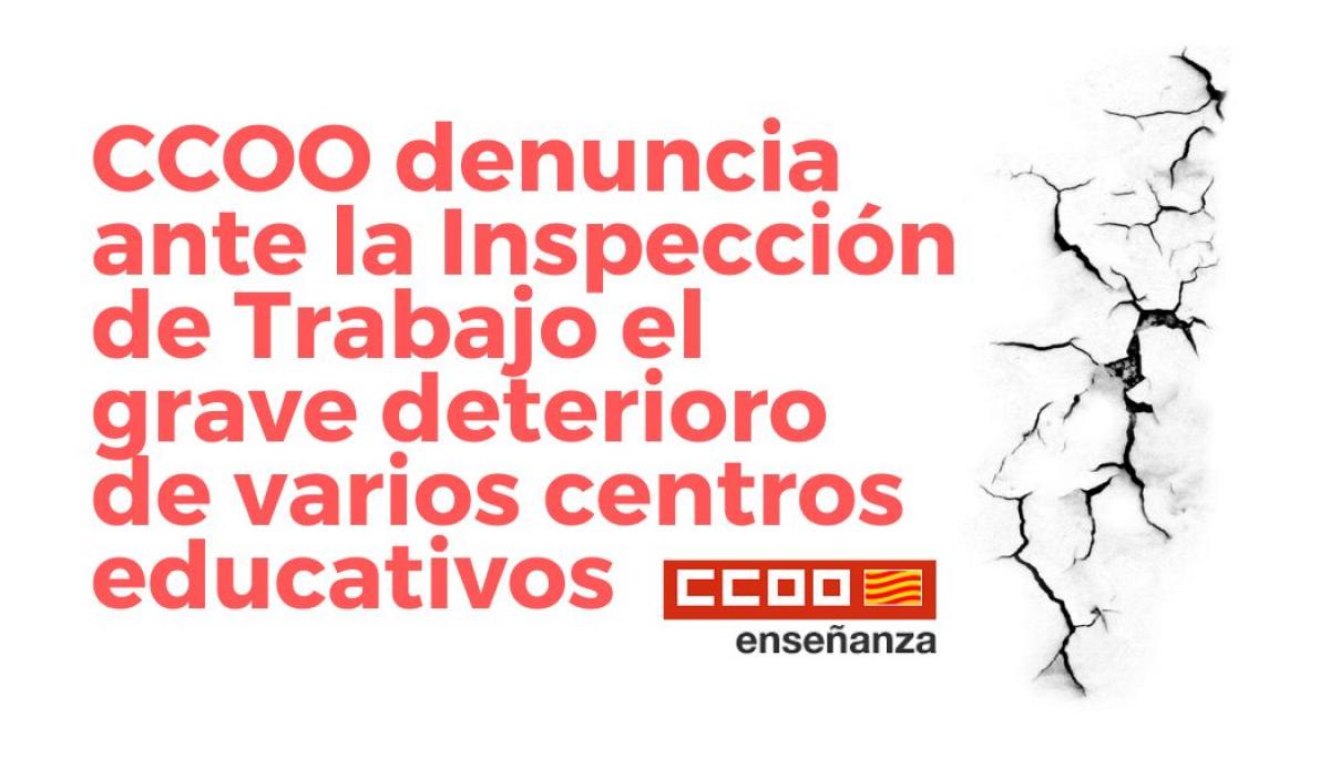 CCOO denuncia ante la Inspección de Trabajo el deterioro de varios centros educativos